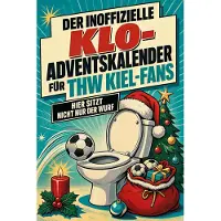 Sonstige Verlage Der inoffizielle Klo-Adventskalender für THW Kiel-Fans
