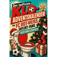 Sonstige Verlage Der inoffizielle Klo-Adventskalender für FC Rot-Weiß Erfurt-Fans