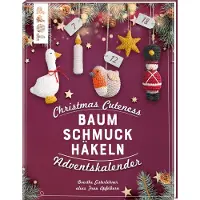 Sonstige Verlage Christmas Cuteness. Baumschmuck häkeln - Adventskalender