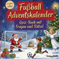 Sonstige Verlage Fußball-Adventskalender: Quiz-Buch mit Fragen und Rätsel