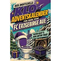Sonstige Verlage Der inoffizielle Klo-Adventskalender für Fans vom FC Erzgebirge Aue