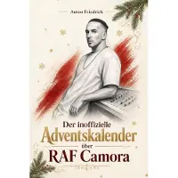 Sonstige Verlage Der inoffizielle Adventskalender über RAF Camora