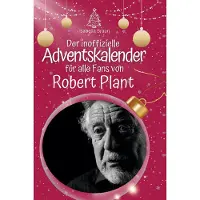 Sonstige Verlage Der inoffizielle Adventskalender für alle Fans von Robert Plant