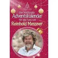 Sonstige Verlage Der inoffizielle Adventskalender für alle Fans von Reinhold Messner