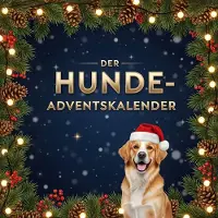 Sonstige Verlage Adventskalender für Hundefreunde: 24 Tage voller lustiger Geschichten und berührender Einblicke in die Hundewelt