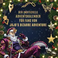 Sonstige Verlage Der inoffizielle Adventskalender für Fans von JoJo's Bizarre Adventure