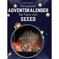 Sonstige Verlage Der inoffizielle Adventskalender für Fans von Seeed