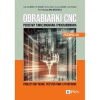 Wydawnictwo Naukowe CNC-Werkzeugmaschinen. Grundlagen der Bedienung und des Programms.