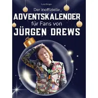 Sonstige Verlage Der inoffizielle Adventskalender für Fans von Jürgen Drews