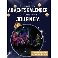 Sonstige Verlage Der inoffizielle Adventskalender für Fans von Journey