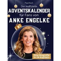 Sonstige Verlage Der inoffizielle Adventskalender für Fans von Anke Engelke