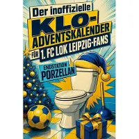 Sonstige Verlage Der inoffizielle Klo-Adventskalender für 1. FC Lok Leipzig-Fans