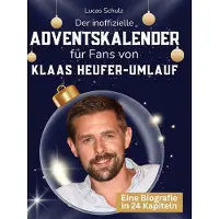 Sonstige Verlage Der inoffizielle Adventskalender für Fans von Klaas Heufer-Umlauf