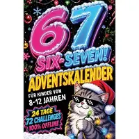 Sonstige Verlage 67! SIX-SEVEN! Adventskalender für Kinder von 8-12 Jahren