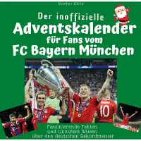 27Amigos Der inoffizielle Adventskalender für Fans vom FC Bayern München