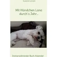 Merkloos Immer gültiger Kalender mit dem kleinen Hund Lana - Terminplaner
