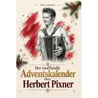 Bookwire Der inoffizielle Adventskalender über Herbert Pixner
