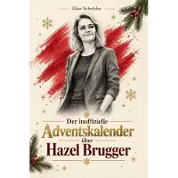 Bookwire Der inoffizielle Adventskalender über Hazel Brugger
