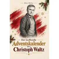 Bookwire Der inoffizielle Adventskalender über Christoph Waltz