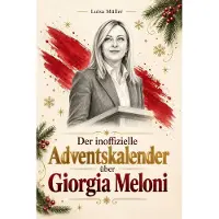 Bookwire Der inoffizielle Adventskalender über Giorgia Meloni