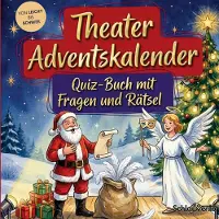 Sonstige Verlage Theater-Adventskalender: Quiz-Buch mit Fragen und Rätsel