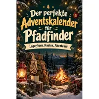 Tiptop Der perfekte Adventskalender für Pfadfinder