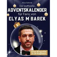 Sonstige Verlage Der inoffizielle Adventskalender für Fans von Elyas M´Barek