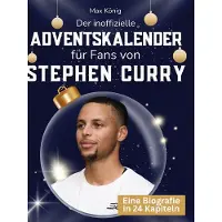 Sonstige Verlage Der inoffizielle Adventskalender für Fans von Stephen Curry