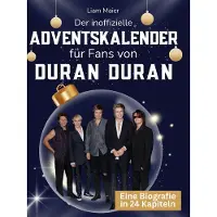 Sonstige Verlage Der inoffizielle Adventskalender für Fans von Duran Duran