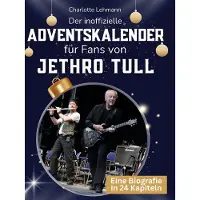 Sonstige Verlage Der inoffizielle Adventskalender für Fans von Jethro Tull