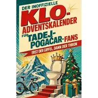 Sonstige Verlage Der inoffizielle Klo-Adventskalender für Tadej-Poga¿ar-Fans