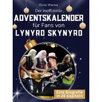 Sonstige Verlage Der inoffizielle Adventskalender für Fans von Lynyrd Skynyrd