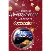 Sonstige Verlage Der inoffizielle Adventskalender für alle Fans von Succession