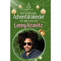 Sonstige Verlage Der inoffizielle Adventskalender für alle Fans von Lenny Kravitz