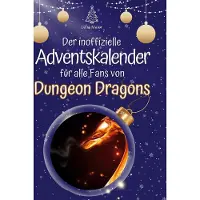 Sonstige Verlage Der inoffizielle Adventskalender für alle Fans von Dungeon Dragons