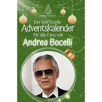 Sonstige Verlage Der inoffizielle Adventskalender für alle Fans von Andrea Bocelli