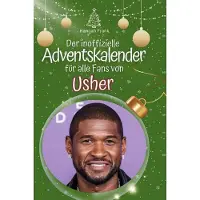 Sonstige Verlage Der inoffizielle Adventskalender für alle Fans von Usher