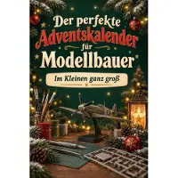 Tiptop Der perfekte Adventskalender für Modellbauer