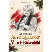Bookwire Der inoffizielle Adventskalender über Vera F. Birkenbihl