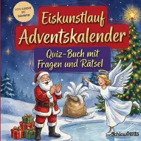 Sonstige Verlage Eiskusntlauf-Adventskalender: Quiz-Buch mit Fragen und Rätsel