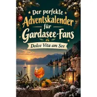 Tiptop Der perfekte Adventskalender für Gardasee-Fans