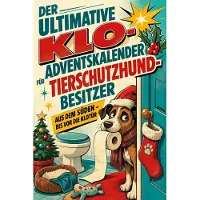 Tiptop Der ultimative Klo-Adventskalender für Tierschutzhund-Besitzer