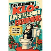 Tiptop Der ultimative Klo-Adventskalender für Katzenpapas