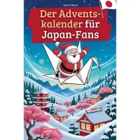 Sonstige Verlage Der Adventskalender für Japan-Fans